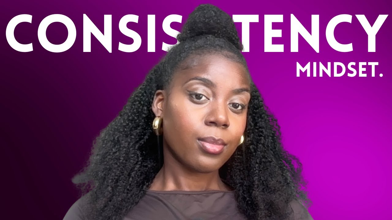 How to enter your DISCLIPLINED and CONSISTENT girl era