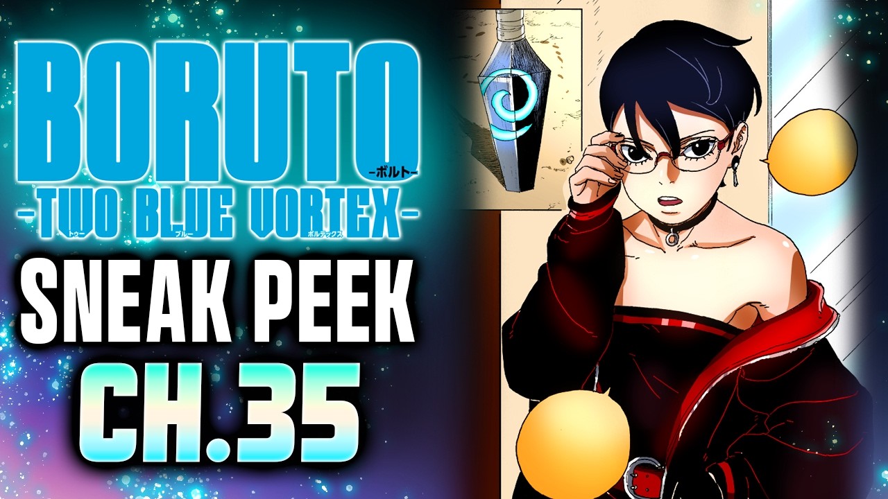 🚨📰Sarada's Vision FIXED & NEW ARC BEGINS - Boruto Two Blue Vortex Chapter 35 OFFICIAL Spoiler!