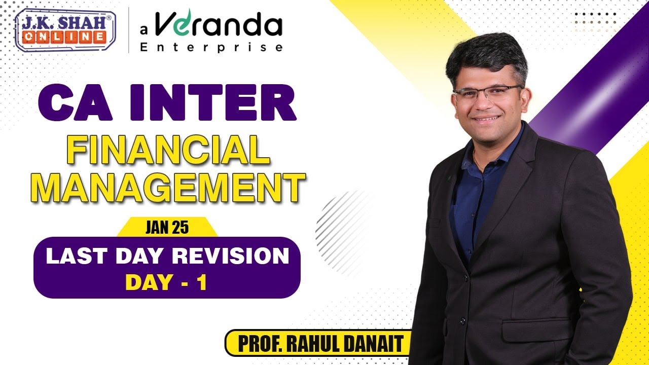 CA Inter Jan 25 Financial Management Last day revision - Day 1