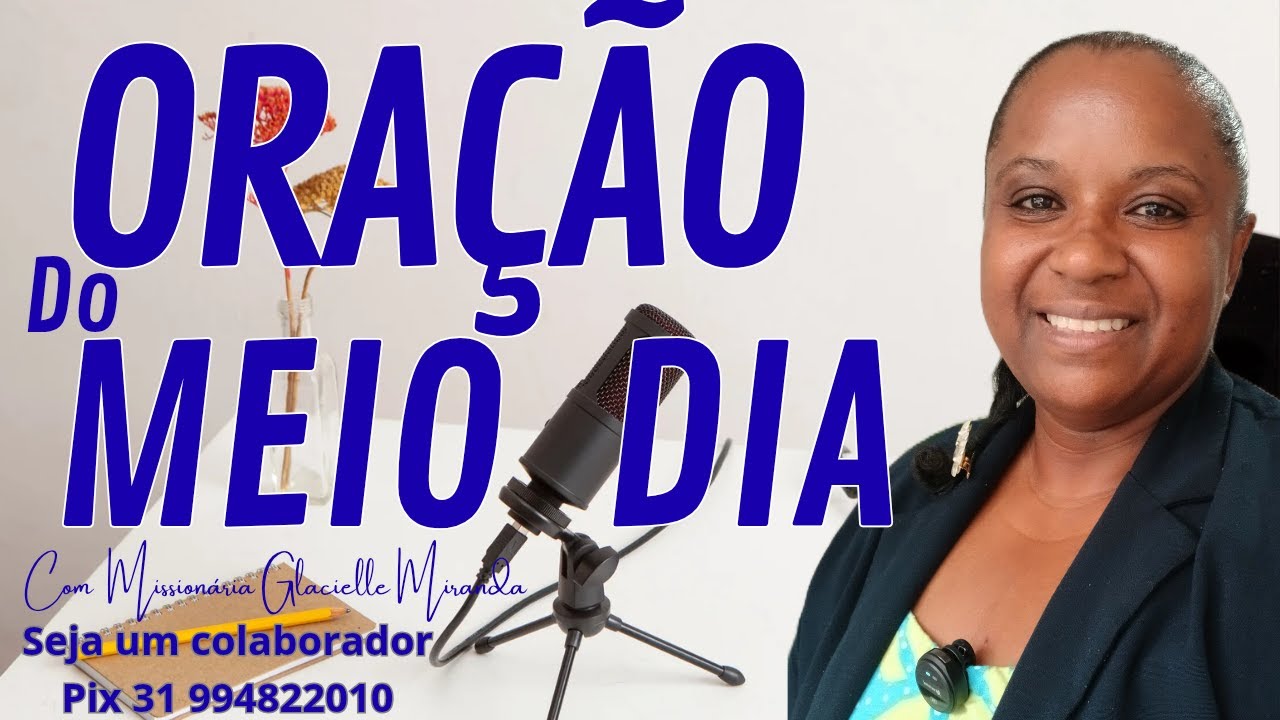 04/02/2026 ORAÇÃO DO MEIO DIA COM MISSIONÁRIA GLACIELLE MIRANDA #glaciellemiranda