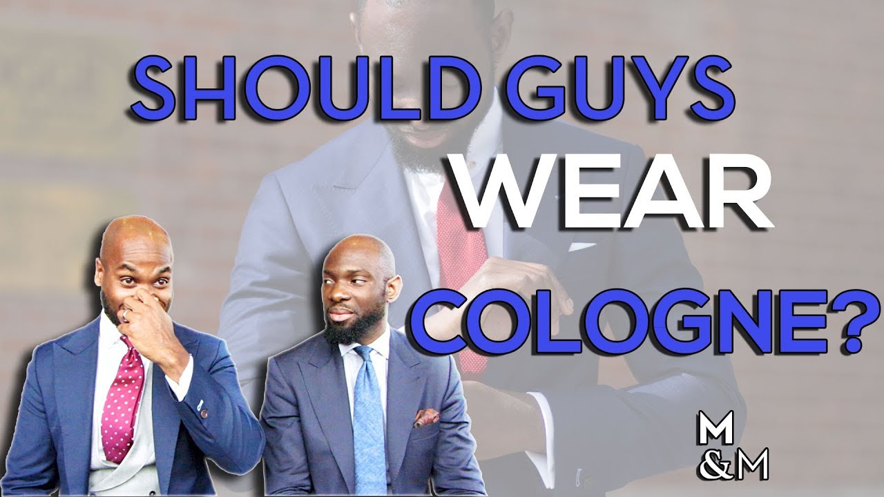 Mens' Fragrance - Should Guys Wear Cologne