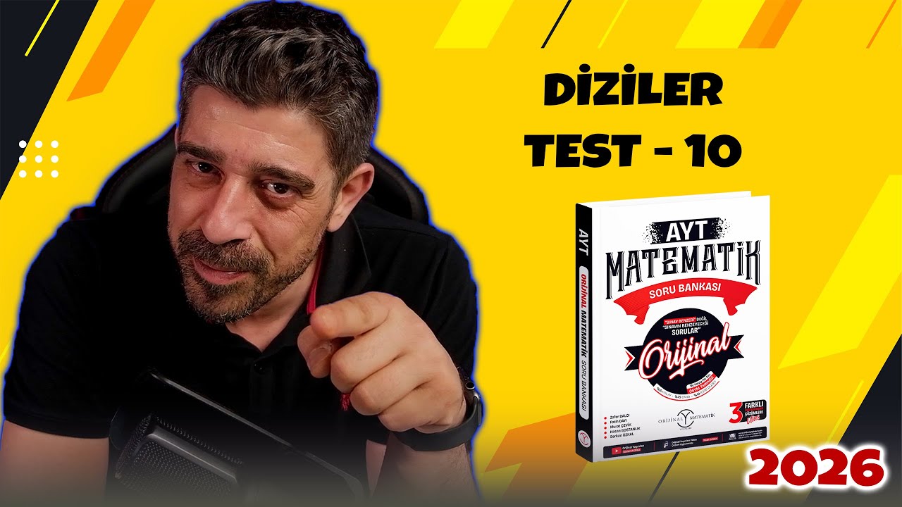 Diziler TEST 10 | 2026 ORİJİNAL MATEMATİK AYT SORU BANKASI | #yks2026