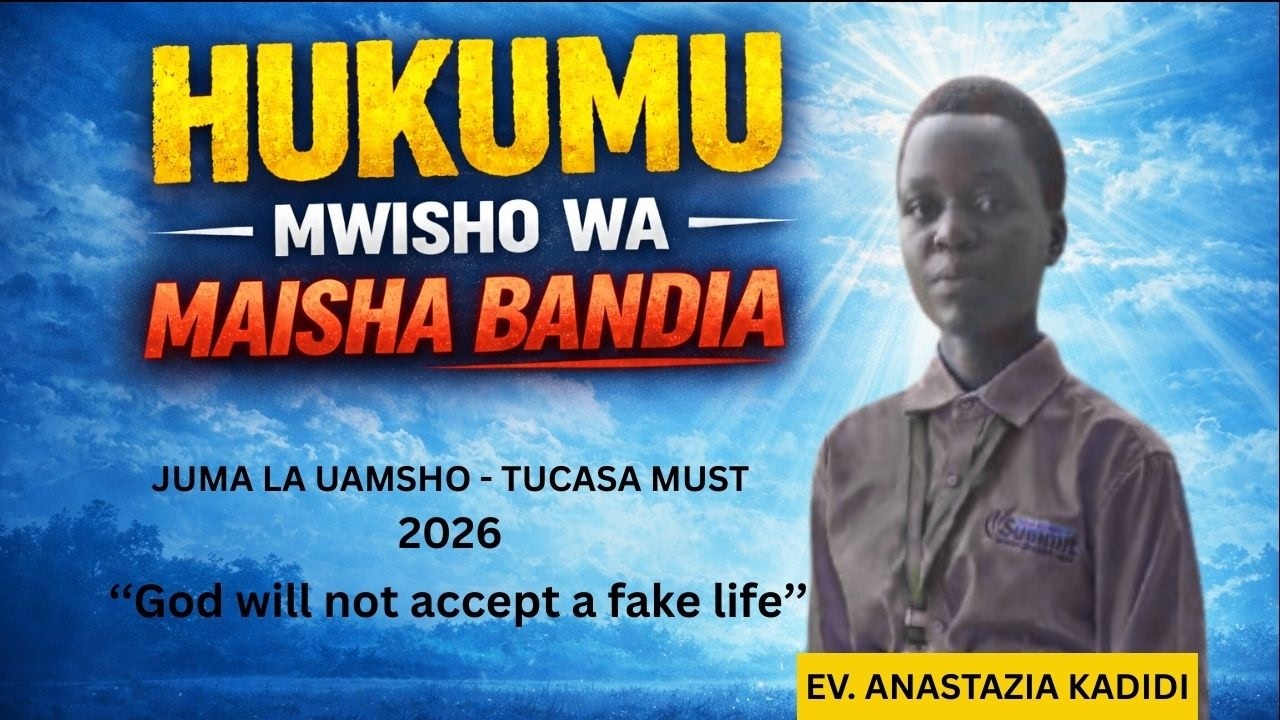 HUKUMU !!! MWISHO WA MAISHA BANDIA || BY EV. ANASTAZIA KADIDI || TUCASA MUST