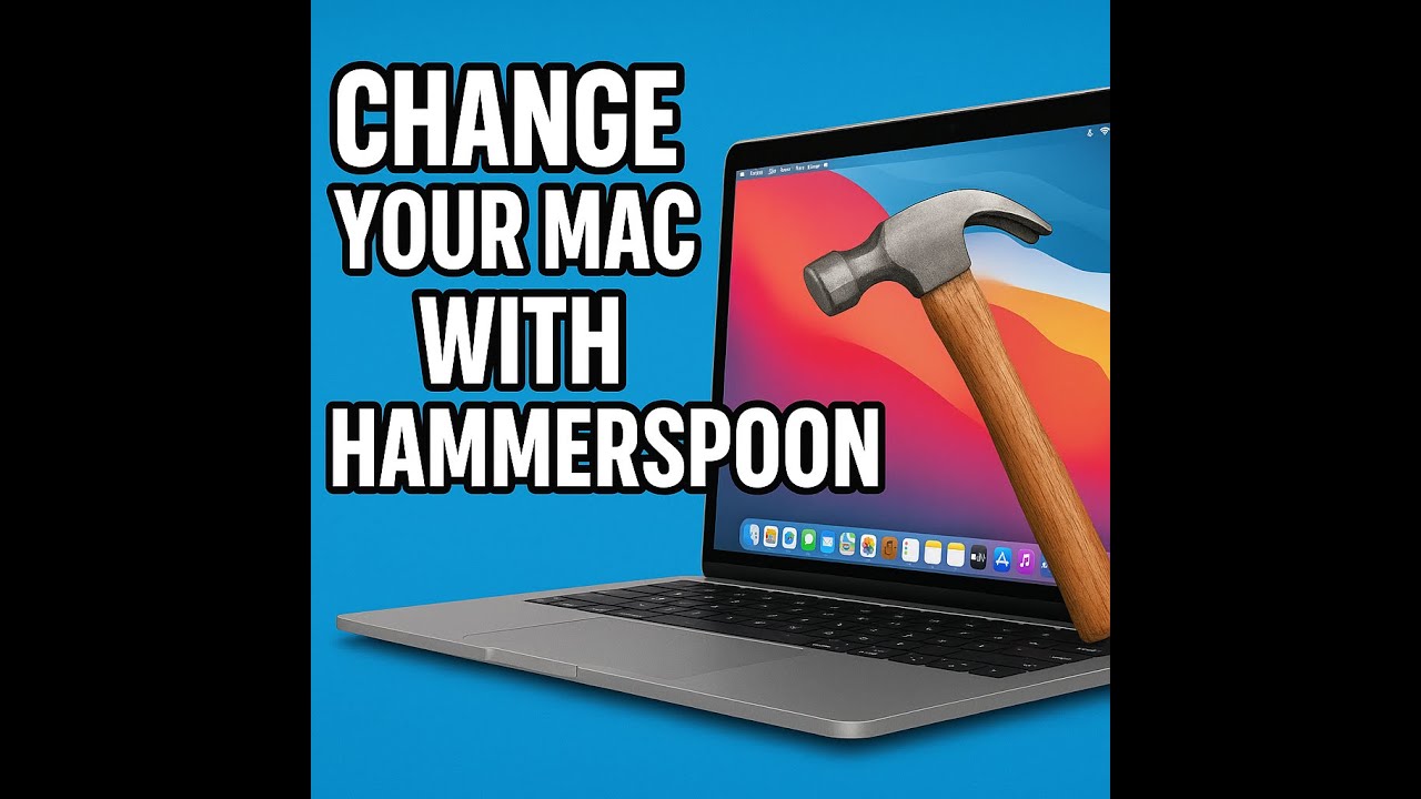 How to Quickly Modify Your mac with hammerspoon