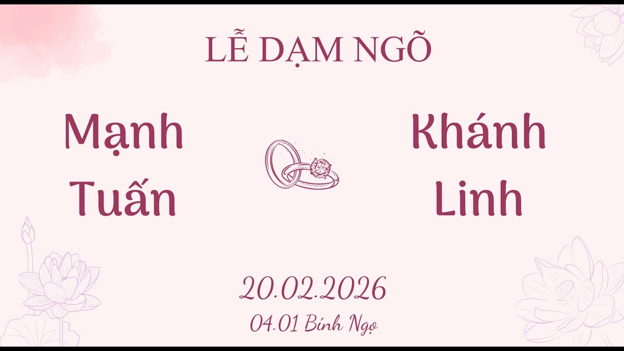 LỄ DẠM NGÕ: Mạnh Tuấn & Khánh Linh.