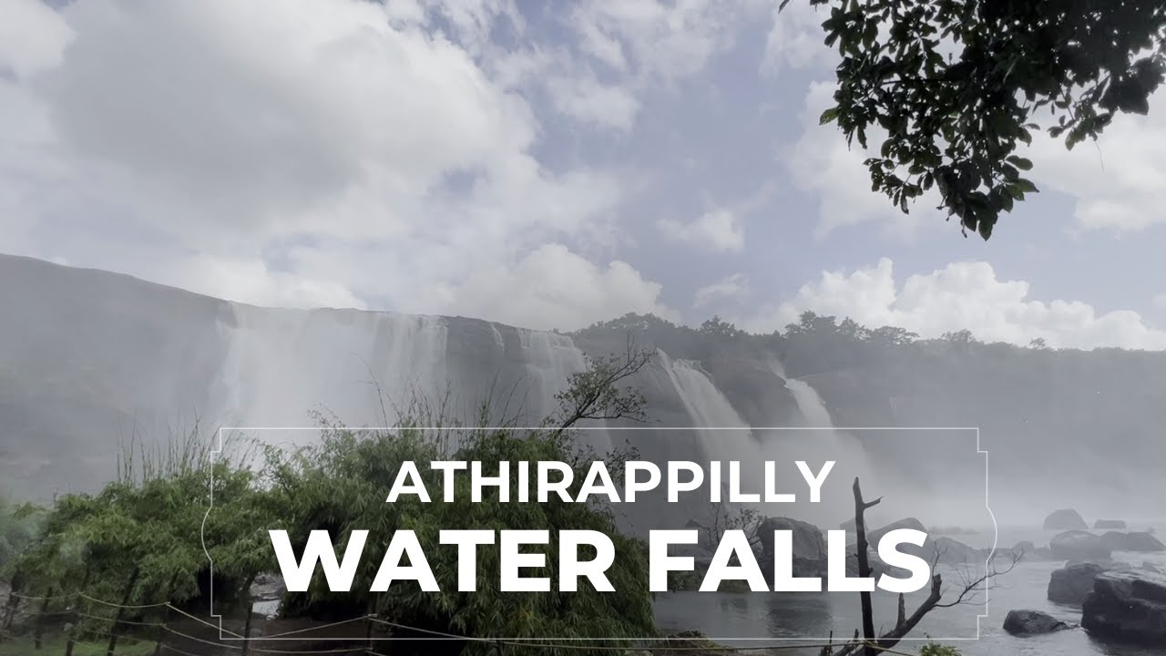 Unveiling Nature's Majesty: The Breathtaking Beauty of Athirapilly Waterfalls | Kerala Waterfalls