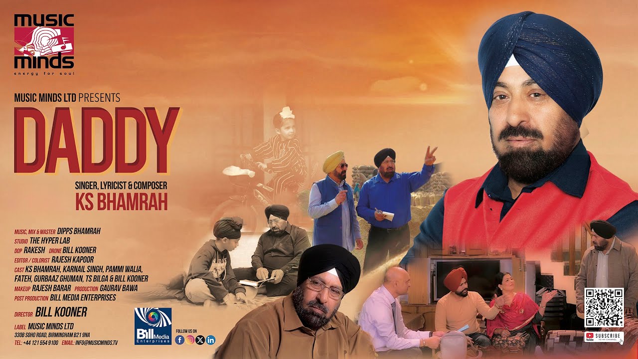 Daddy | K S Bhamrah | Dipps Bhamrah | Director Bill Kooner | Label: Music Minds LTD