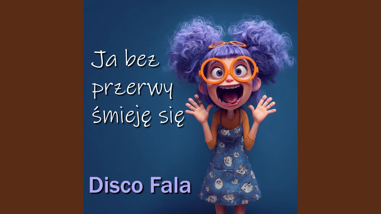 Ja Bez Przerwy Śmieję Się