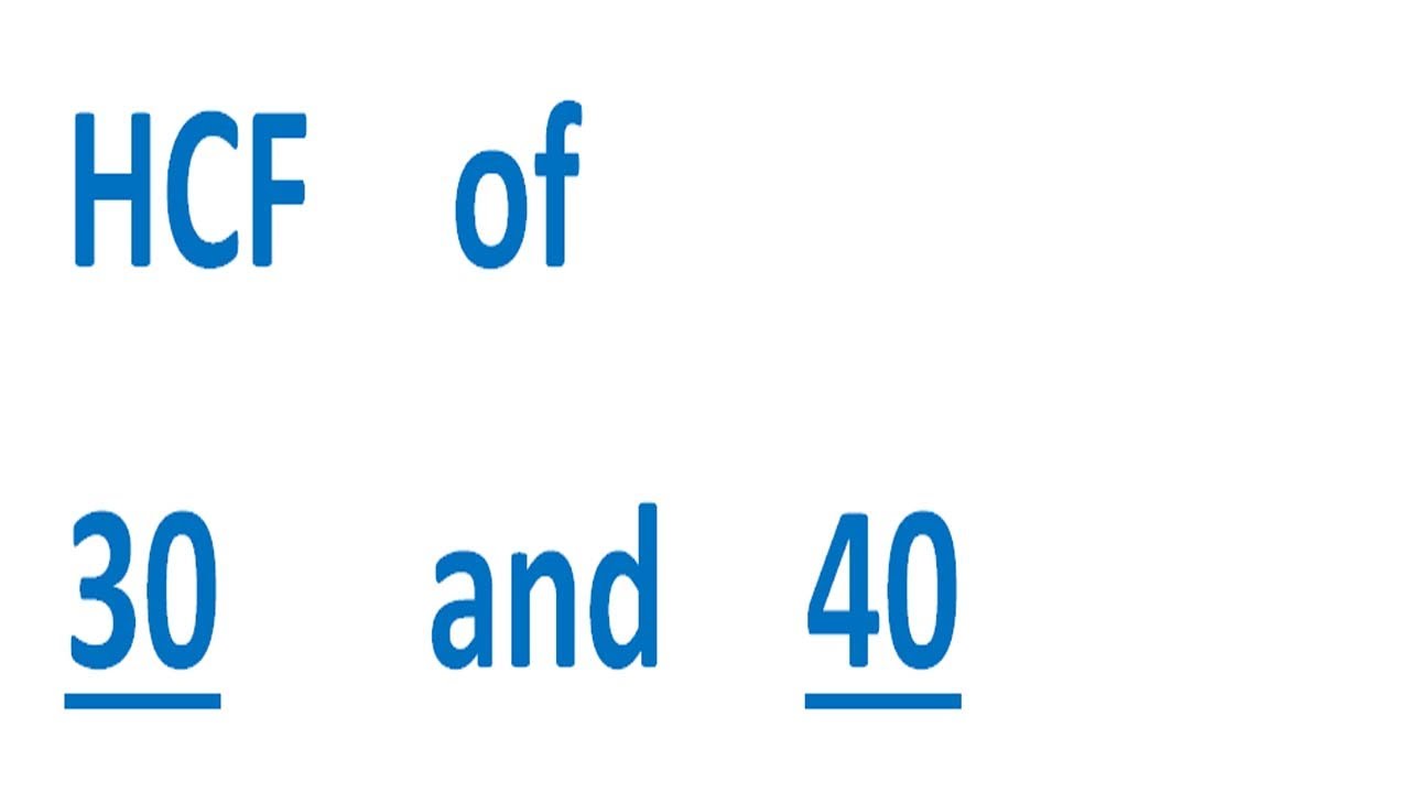 HCF 30 и 40