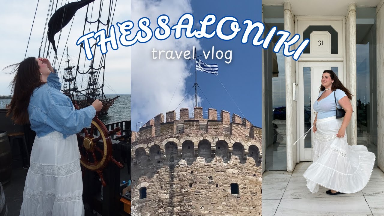 Thessaloniki travel vlog | ALICE COLINO