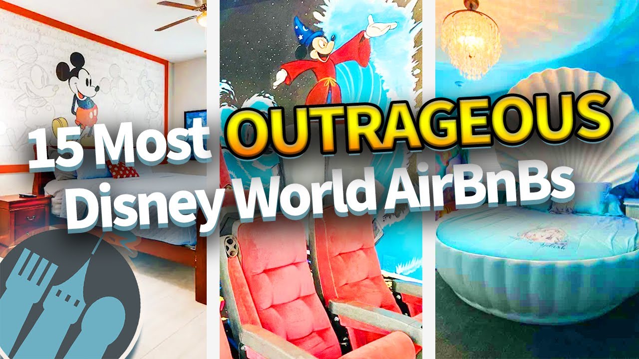 15 Most OUTRAGEOUS Disney World AirBnBs