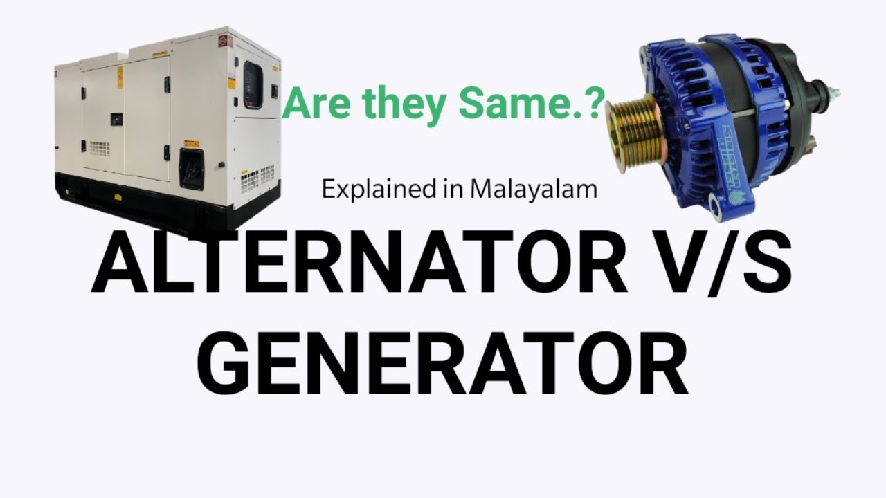 Alternator v/s Generators | What is the difference between alternator and Generator | Malayalam