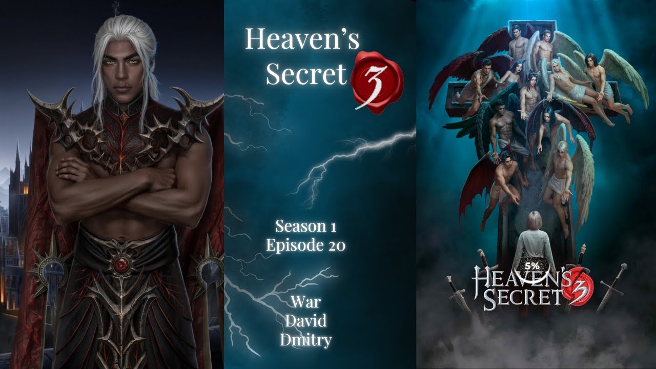Heaven's Secret 3 - Season 1 Episode 20💎- | War/David/Dmitry Route |