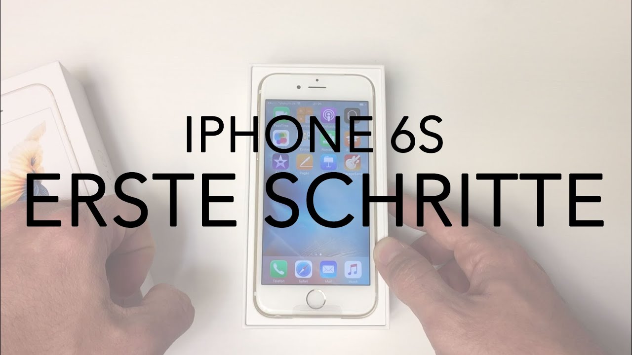 iPhone 6S Anleitung Installation und Ersteinrichtung