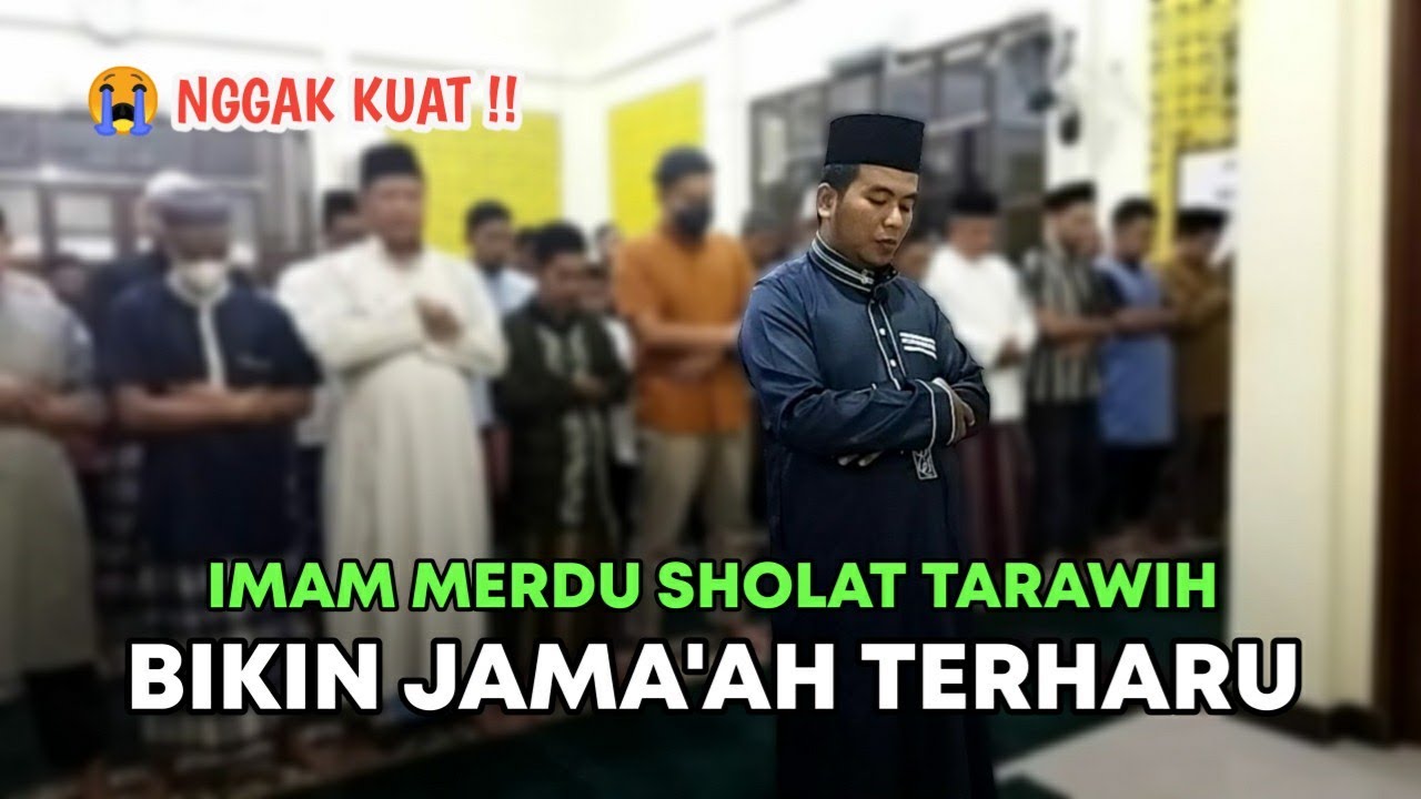 Gak Kuat!! Imam Merdu Sholat Tarawih Bikin Jamaah Terharu😭