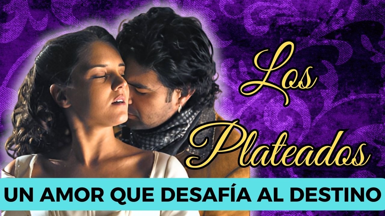&iquest;Por qu&eacute; Los Plateados es la telenovela western que tienes que ver?❤️RESUMEN COMPLETO