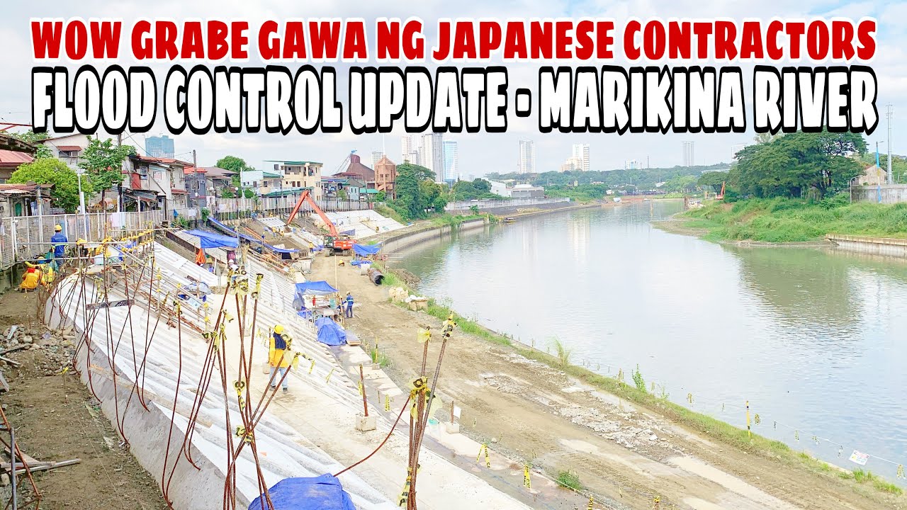 WOW GRABE GAWANG JAPANESE CONTRACTORS. FLOOD CONTROL PROJECT UPDATE, MARIKINA CITY RIVER CHANNEL