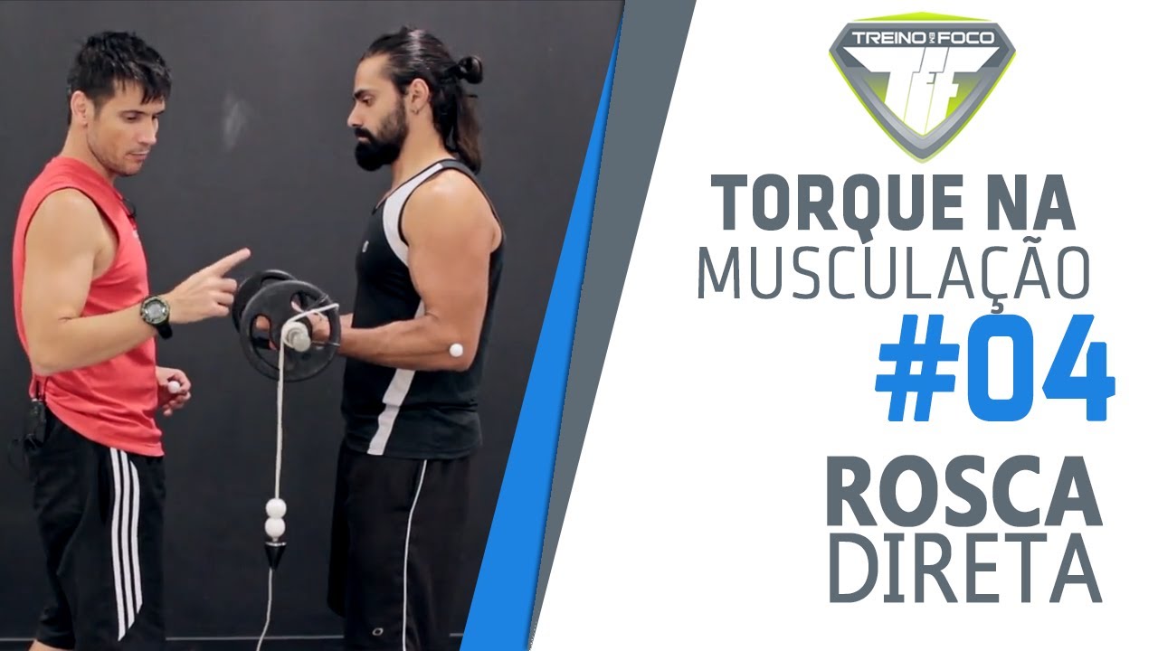 Rosca Direta - Ponto de maior Tensão Muscular - Torque na Musculação #4
