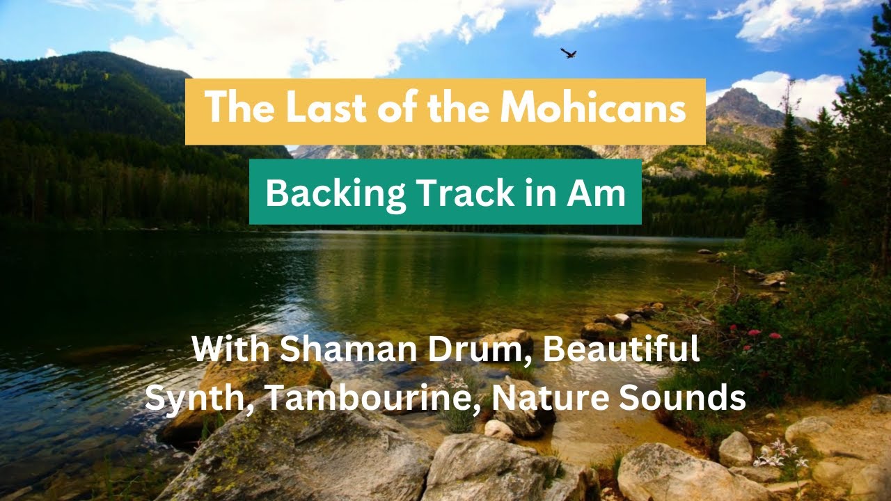 The Last of the Mohicans - Promentory - Backing Track in Am