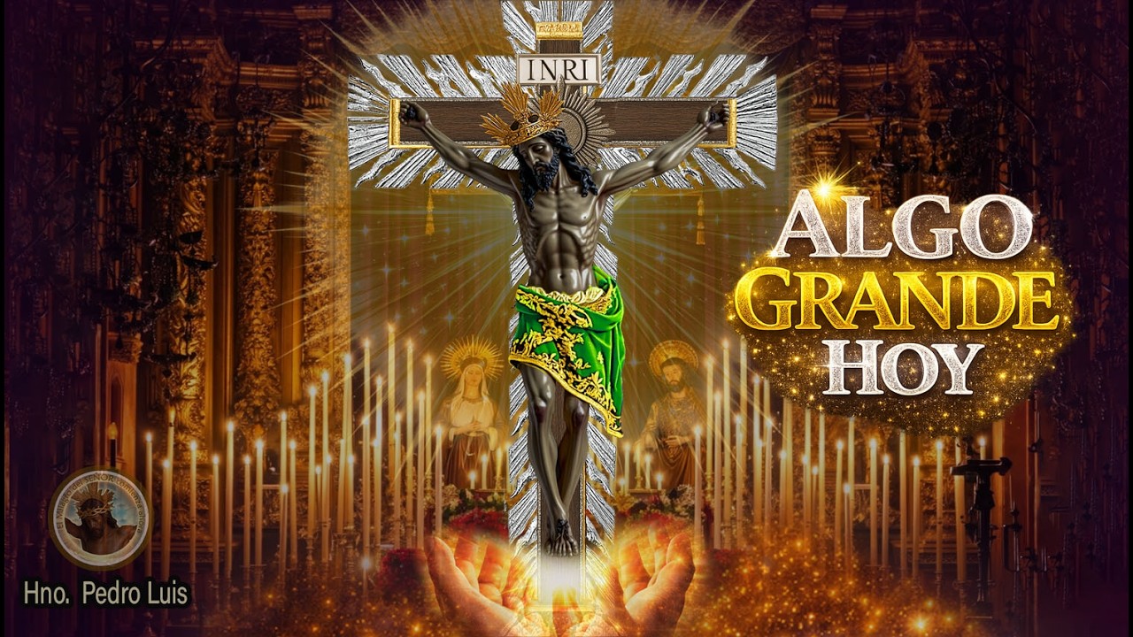 Algo Grande puede pasar hoy: El Señor de los Milagros quiere obrar en tu vida