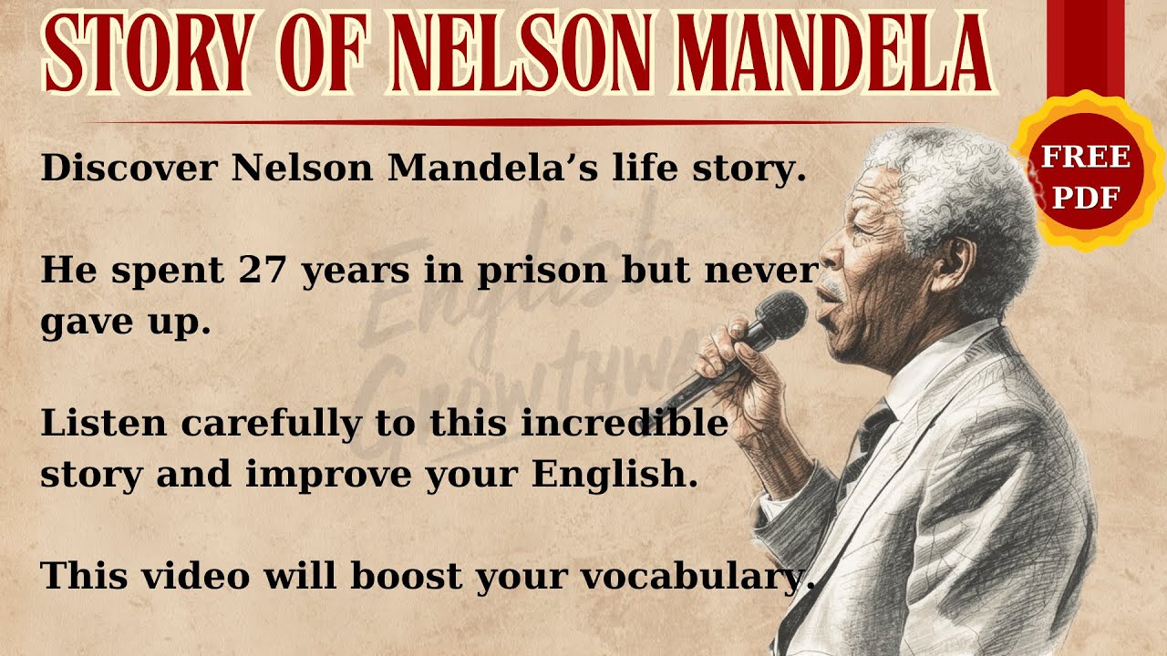 Nelson Mandela’s Challenging Life | English Through Story | Improve Your Listening