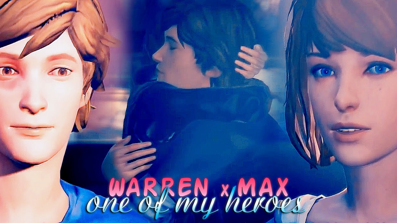 » one of my heroes (warren x max; life is strange)