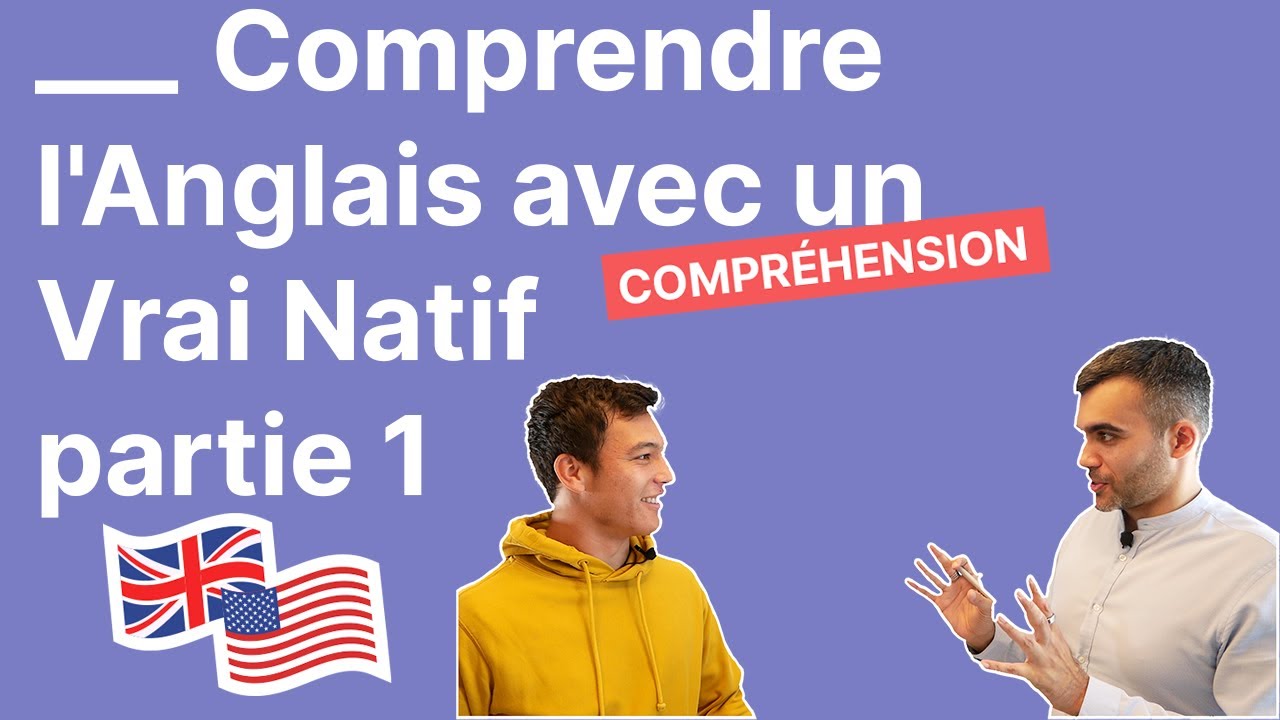 Comprendre l'Anglais Facilement - un Dialogue Drôle avec un Vrai Natif - Partie 1