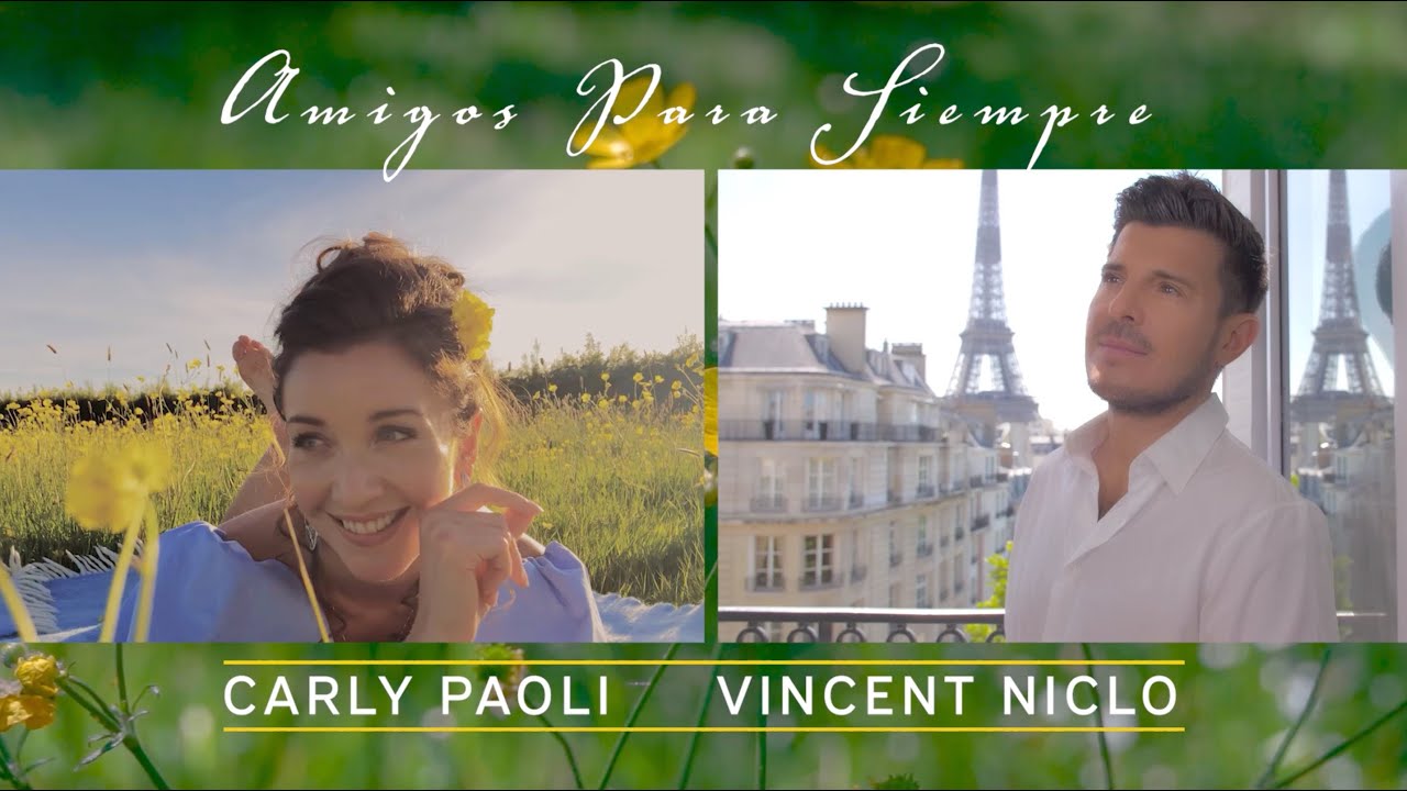 Carly Paoli & Vincent Niclo: Amigos Para Siempre (Official Video)
