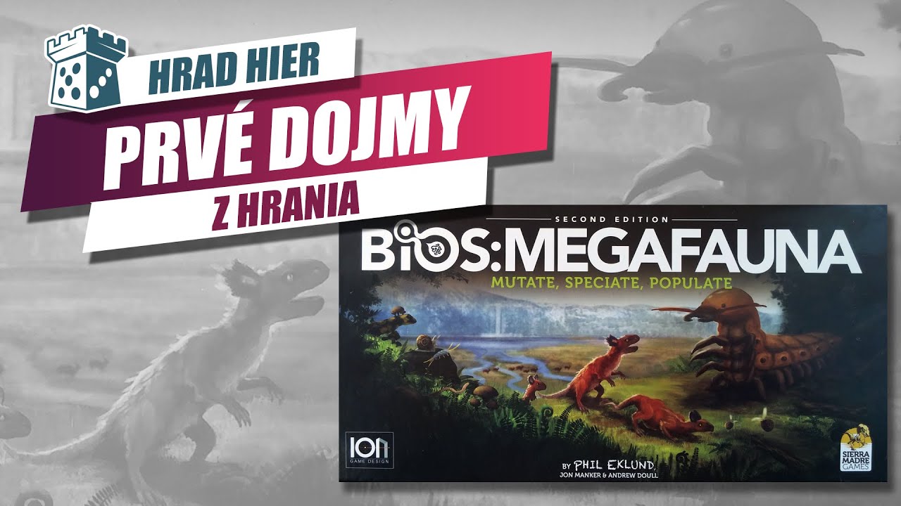 Hrad Hier: BIOS: Megafauna - Prvé dojmy
