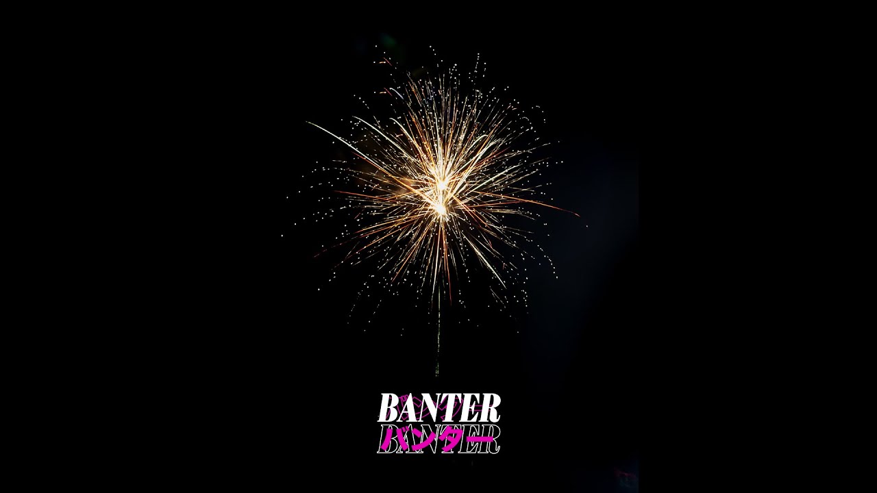 BanterBanter vol.74 - New Year Extravaganza 2