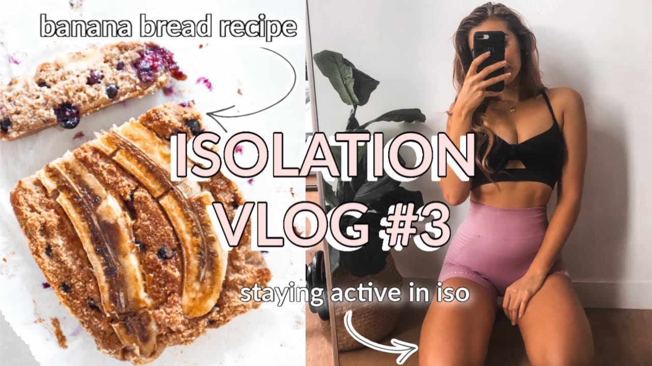 [QUARANTINE LIFE #3] Banana Bread, Staying Active & Pamper Night