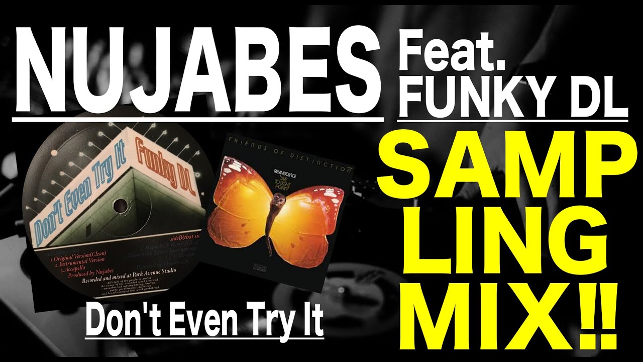 【Hip Hop   R&B  Sampling MIX】Nujabes Funky DL / Don't Even Try It