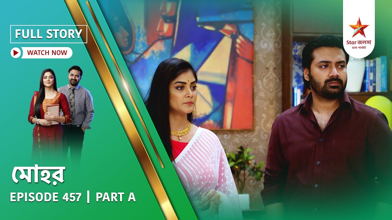 Full Story | Mohor | Episode 457 | Part A