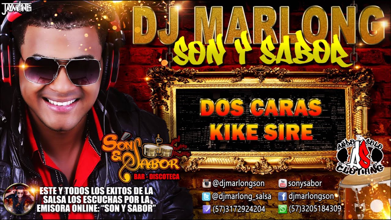 Dos Caras - Kike Sire - DJ Marlong Son y Sabor 2016
