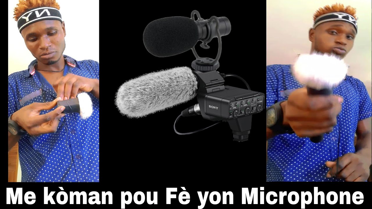 Mi Kòman pou fè yon Microphone pou filme yon videyo byen rapid byen pou fèt 