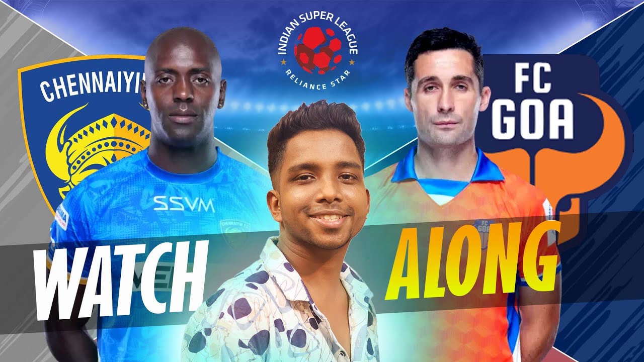 LIVE HERO ISL | CHENNAIYIN FC VS FC GOA | BENGALI COMMENTARY | WATCH ALONG