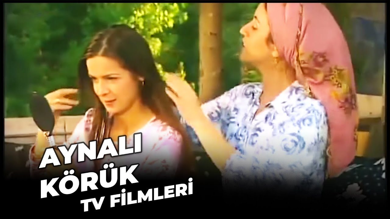 Aynalı K&ouml;r&uuml;k - Kanal 7 TV Filmi