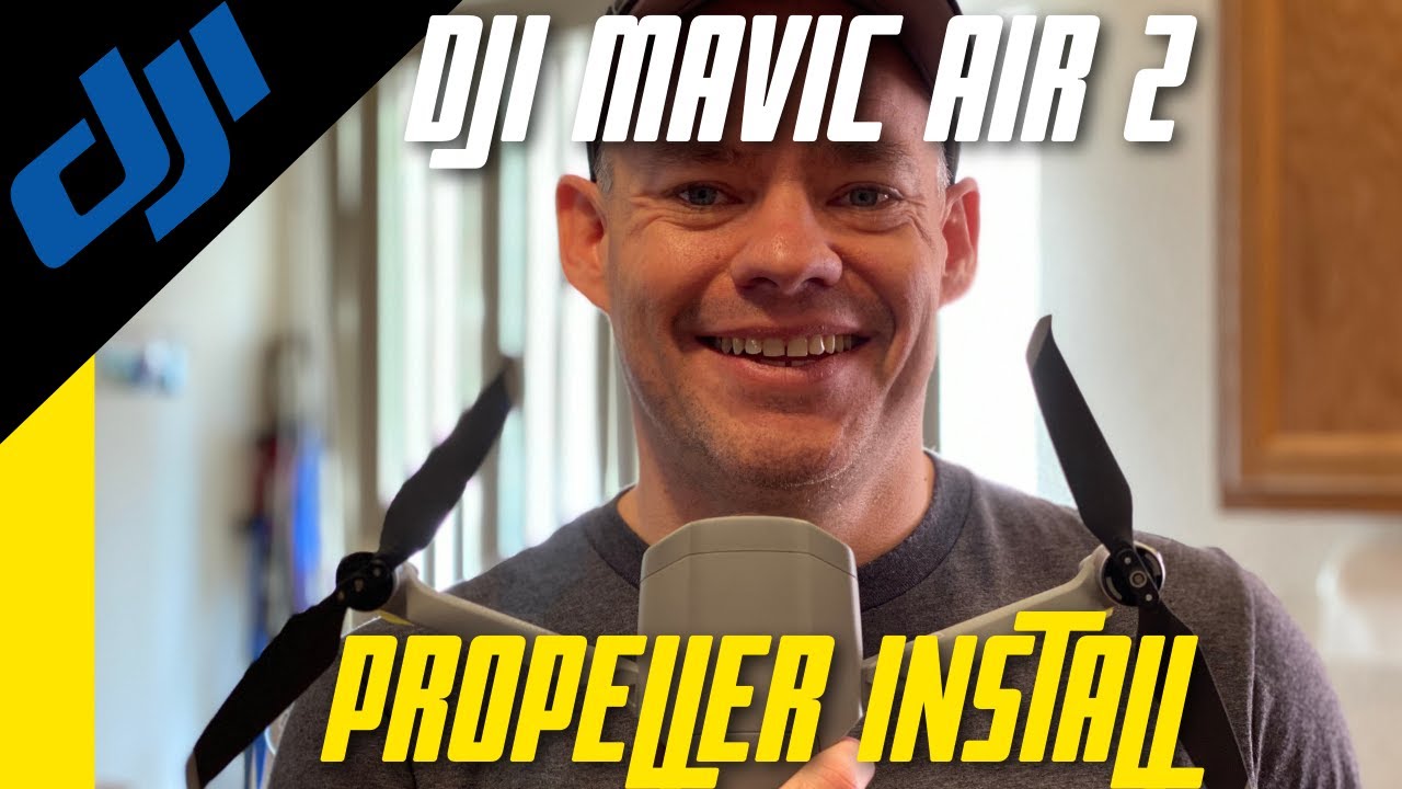 DJI MAVIC AIR 2 PROPELLER - How do I install these propellers?
