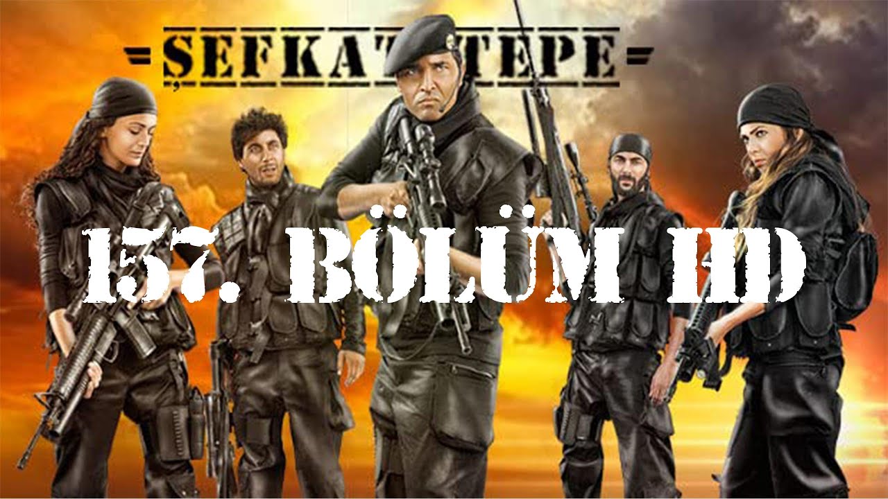 Şefkat Tepe - 157.B&ouml;l&uuml;m HD