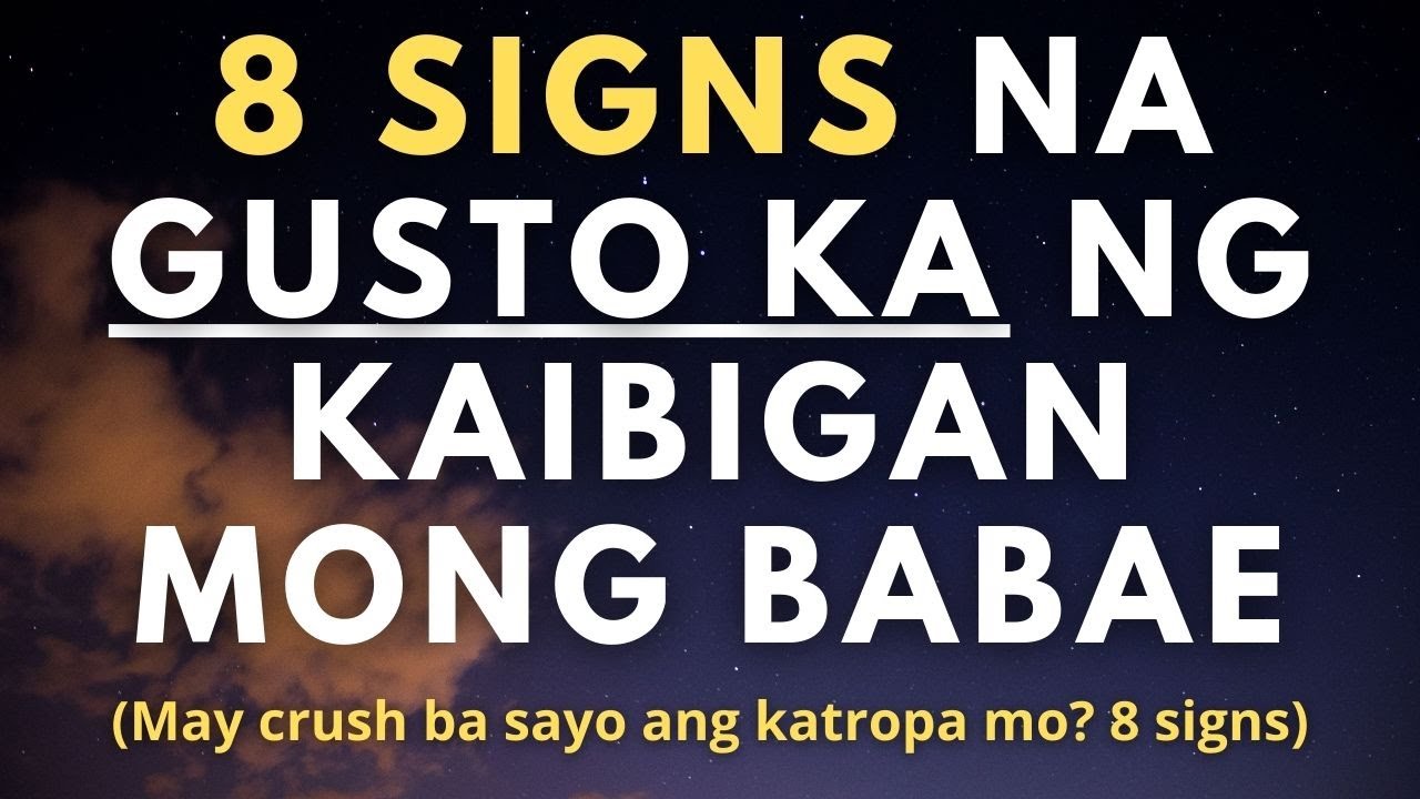 Paano malalaman kung gusto ka ng kaibigan mong babae? (8 signs na type ka ng katropa mong babae)