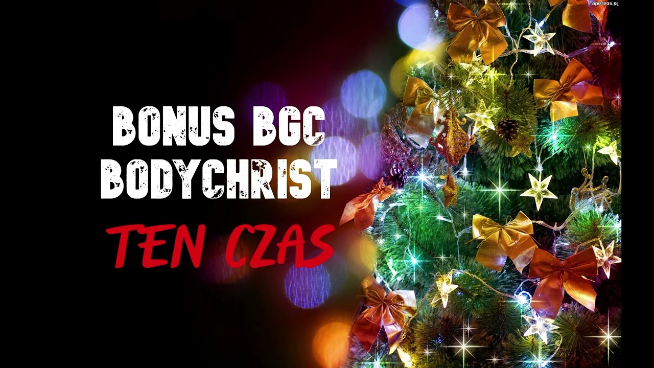 BONUS BGC x BODYCHRIST - Ten Czas (OFFICIAL AUDIO 2016)