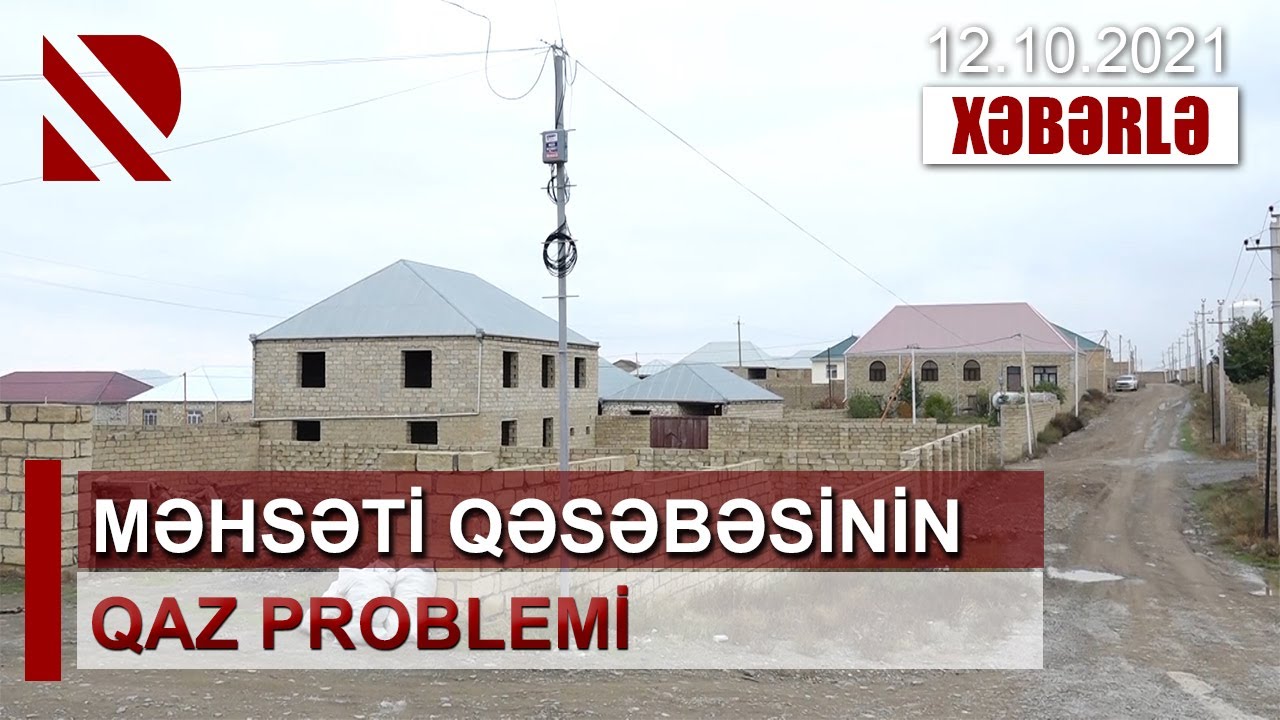 Məhsəti qəsəbəsinin qaz problemi