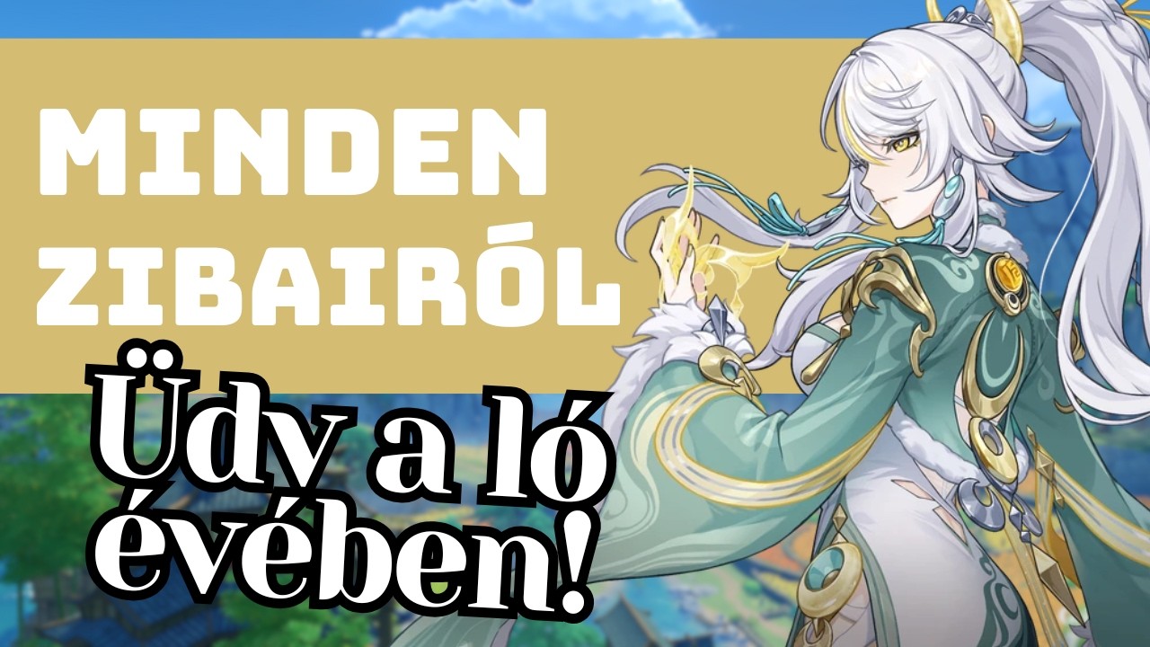 Így építsd fel a Genshin Impact paripáját! ~ Részletes Zibai útmutató magyarul