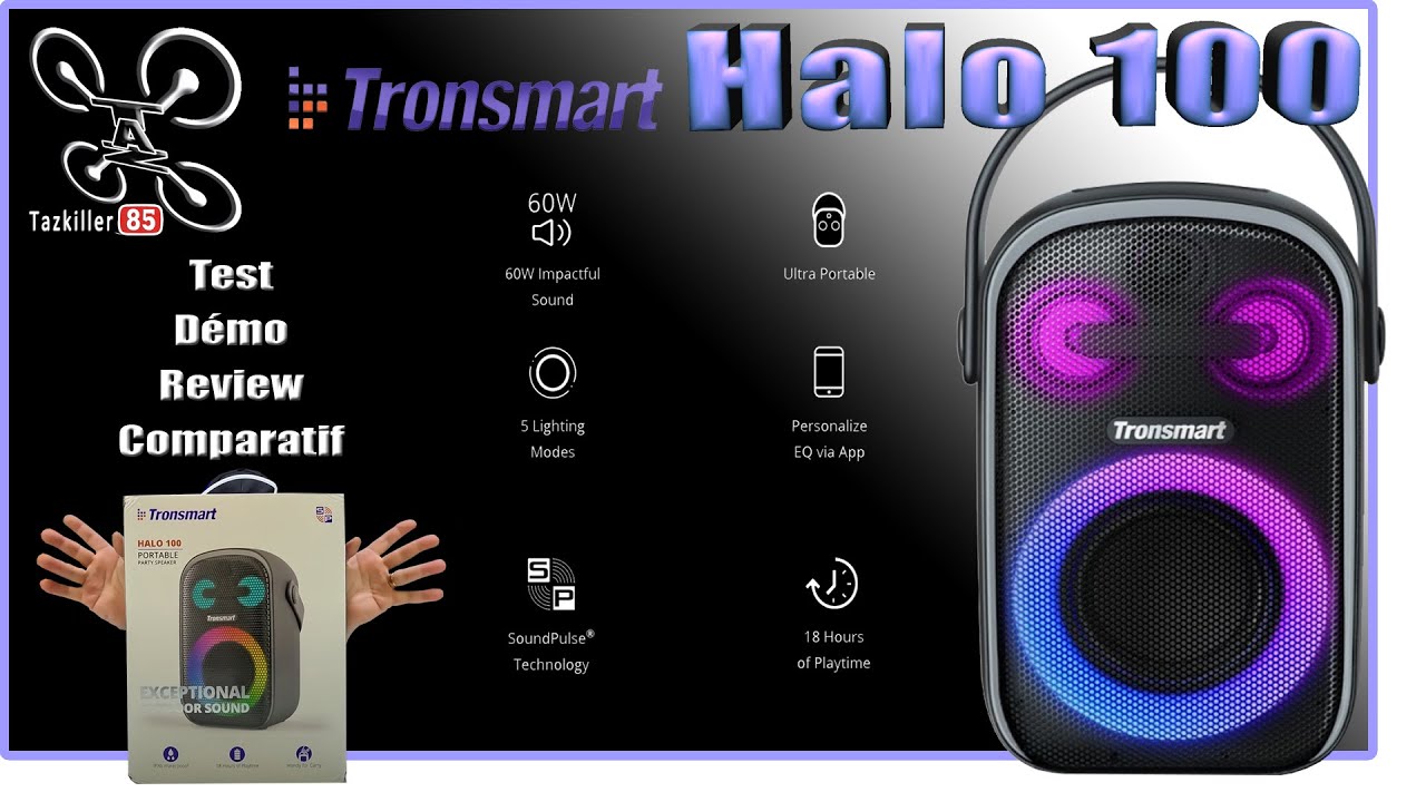 La plus puissante de la marque, Tronsmart HALO 100 - Review Test Démo - ça claque !