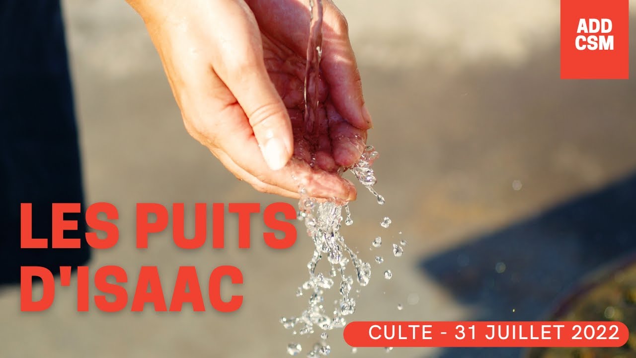 Les puits d'Isaac (Dim. 31 juillet 2022)