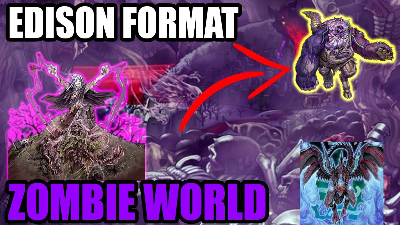 Профиль колоды Zombie World — Формат Эдисона — YUGIOH!