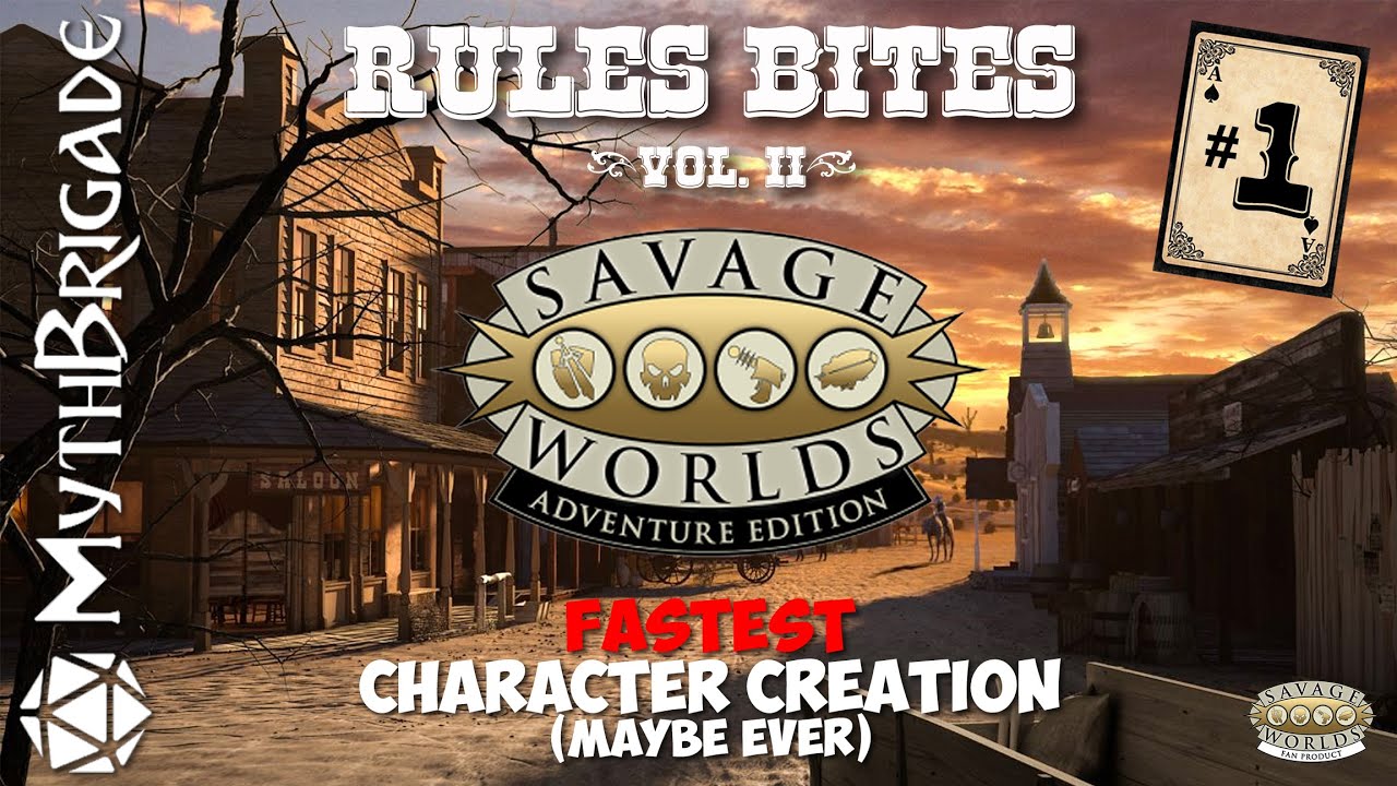 Rules Bites (Vol. II) Savage Worlds Adventure Edition - #1 Character Creation