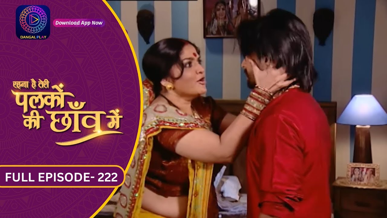 Unforgettable Moments: Palkon Ki Chhaon Mein | Full Episode - 222 | Dangal 2