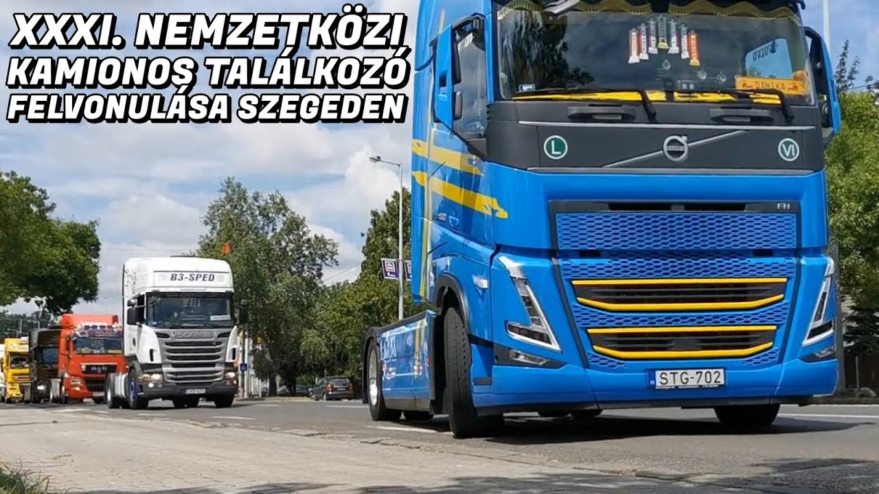 XXXI. Nemzetközi Kamionos Felvonulás Szegeden