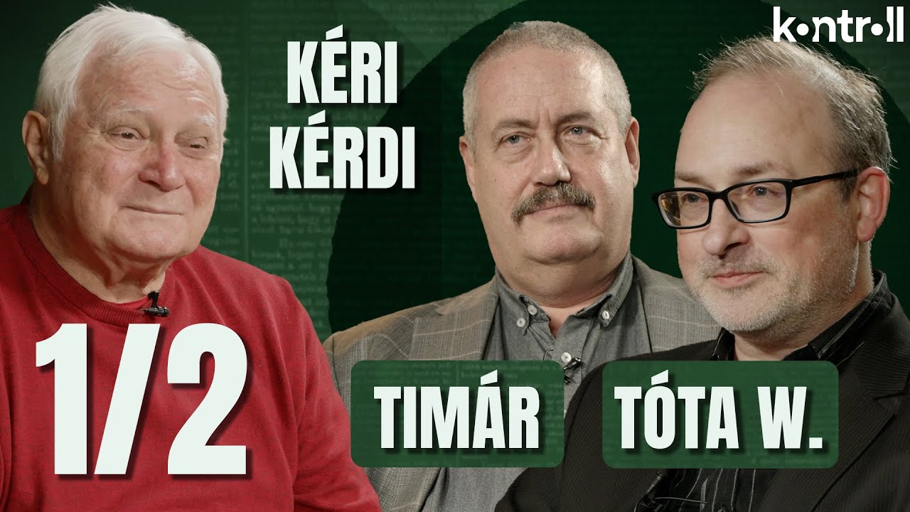 A Fidesz sorozatosan r&aacute;l&eacute;pett a gerebly&eacute;re - K&eacute;ri L&aacute;szl&oacute; vend&eacute;ge Tim&aacute;r G&aacute;bor &eacute;s T&oacute;ta W. &Aacute;rp&aacute;d 1.r&eacute;sz